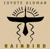 Rainbird - Coyote Oldman